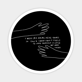 I wish my arms were yours (dark) Magnet